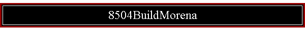 8504BuildMorena