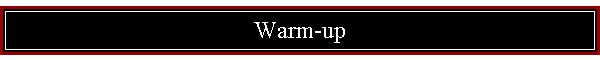 Warm-up