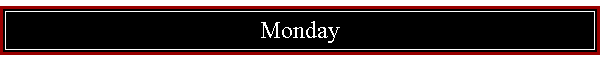 Monday