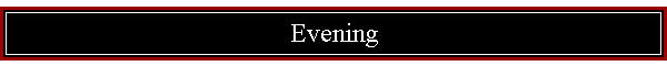 Evening