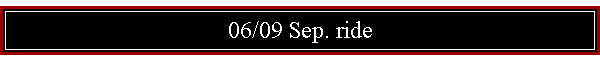 06/09 Sep. ride