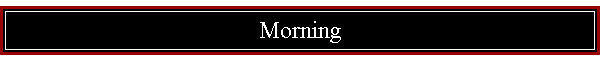 Morning